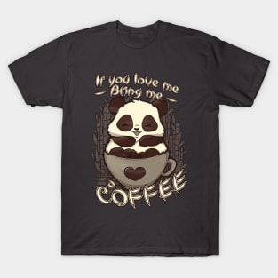 Bring Me A Coffee T-Shirt